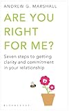 Image de Are You Right For Me?: Seven Steps to Getting Clarity and Commitment in Your Relationship