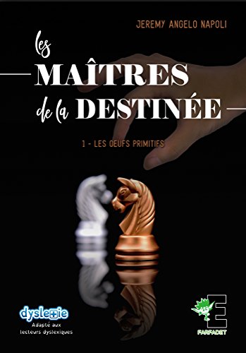 ⤂Télécharger⤃ Les maîtres de la destinée Tome 1: Les oeufs primitifs PDF Ebook En Ligne