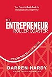 The Entrepreneur Roller Coaster: Why Now Is the Time to #jointheride by 