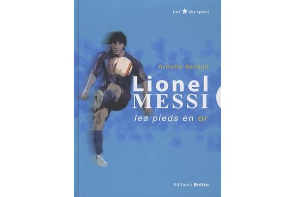 Lionel Messi, les pieds en or