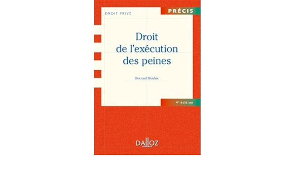 Amazon Fr Droit De L Execution Des Peines 4e Ed Precis Bouloc Bernard Livres