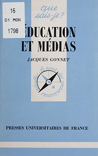 Éducation et médias (Que sais-je ? t. 3242) gratuit