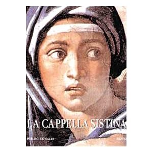 La Cappella Sistina. Il restauro degli affreschi di Michelangelo. Ediz. illustrata La Cappella Sistina. Il restauro degli affreschi di Michelangelo. Ediz. illustrata