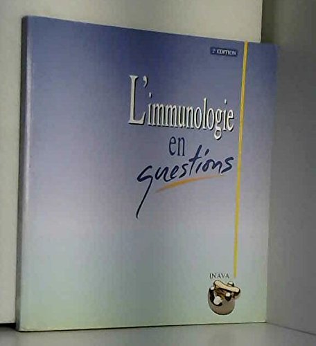 L IMMUNOLOGIE EN QUESTIONS / 2 E EDITION gratuit L IMMUNOLOGIE EN QUESTIONS / 2 E EDITION gratuit