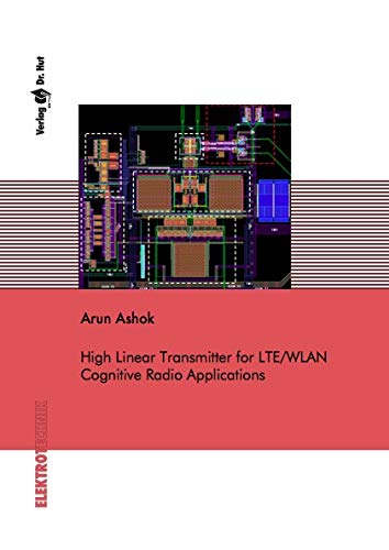 Preisvergleich Produktbild High Linear Transmitter for LTE / WLAN Cognitive Radio Applications (Elektrotechnik)