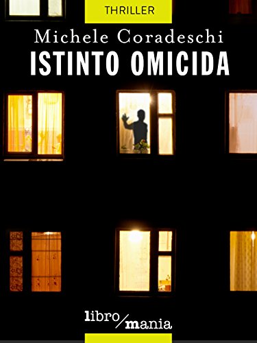 Michele Coradeschi – Istinto omicida (2018)
