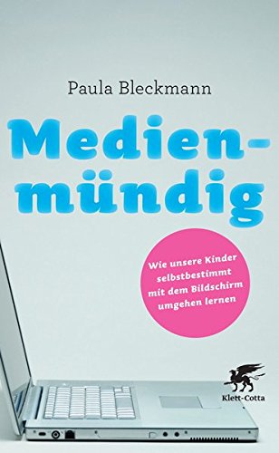 Download Medienmündig: Wie unsere Kinder selbstbestimmt mit dem Bildschirm umgehen lernen Download Medienmündig: Wie unsere Kinder selbstbestimmt mit dem Bildschirm umgehen lernen