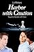 Harbor with Caution: Gay Romance (Dean and Gabe Book 2) (English Edition) by Liz Winters