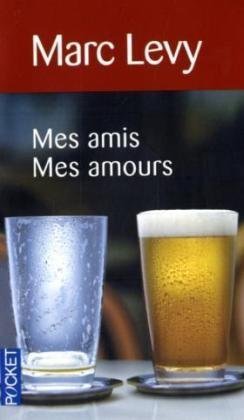 Mes amis mes amours