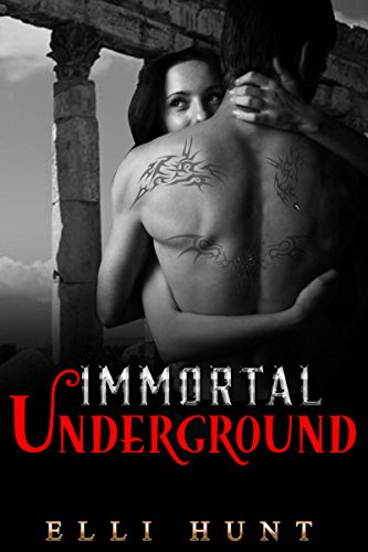 Immortal Underground (English Edition)