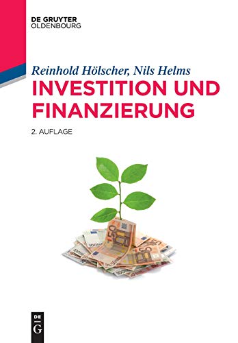 Investition Und Finanzierung De Gruyter Studium - 