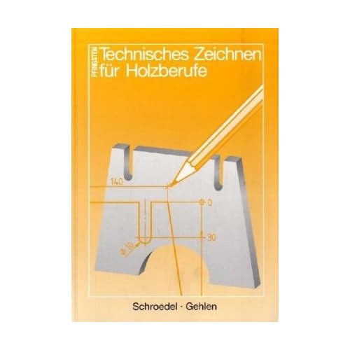 [PDF] Technisches Zeichnen für Holzberufe - Lehrbuch KOSTENLOS DOWNLOAD