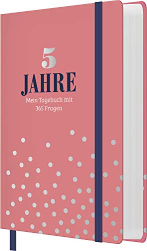 5 Jahre - Mein Tagebuch mit 365 Fragen: Das 5 Jahre Diary zum Aufschlagen, Eintragen und 