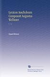 Image de Lexicon Aeschyleum Composuit Augustus Wellauer: V. 1-2