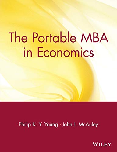 The Portable MBA in Economics (Portable MBA Series)