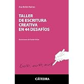 Taller de escritura creativa en 44 desaf&iacute;os (Varios)