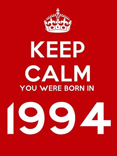 Keep Calm You Were Born In 1994 Fridge Magnet - 9cm x 6cm