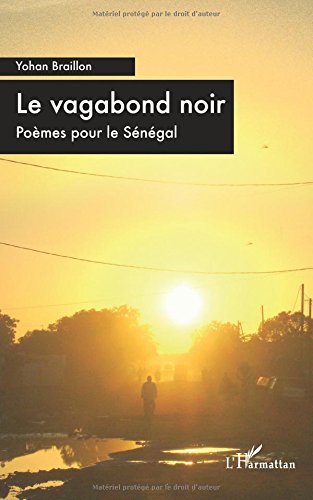 Download Le vagabond noir : Poèmes pour le Sénégal Download Le vagabond noir : Poèmes pour le Sénégal