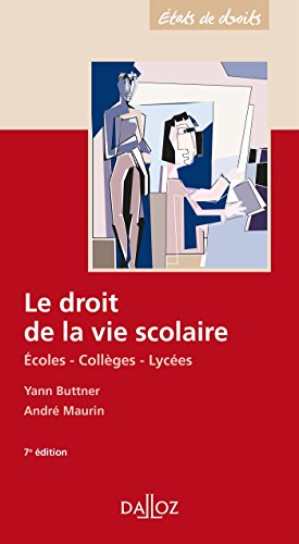 🔊👍 Télécharger 📒📚📓📔 Le droit de la vie scolaire. Écoles - Collèges - Lycées - 7e éd. livre En ligne