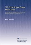 Image de M T Ciceronis Quae Exstant Omnia Opera: Cum Deperditorum Fragmentis in Quator Partes Divisa, Item Indices Quinque Novi et Absolutissimi. V.19