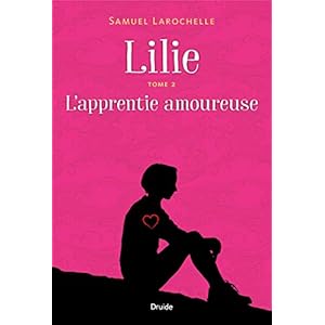 Lilie, Tome 2 - L'apprentie amoureuse