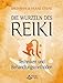 Die Wurzeln des Reiki: Techniken und Behandlungsmethoden by