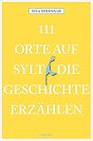Cover zum Buch 111 Orte auf Sylt, die Geschichte erz...