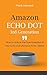 Produktbild Amazon Echo Dot 3rd Generation: How to Unlock the True Potential of Your Echo Dot (Amazon Echo Alexa)