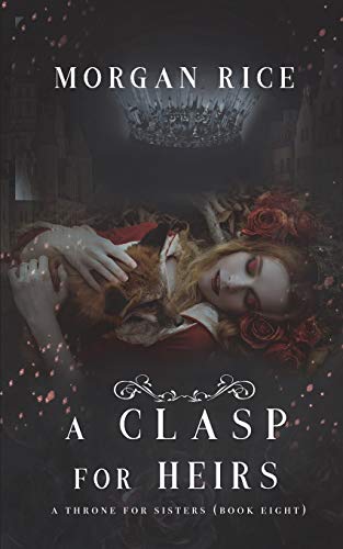 A Clasp for Heirs (A Throne for Sisters-Book Eight)