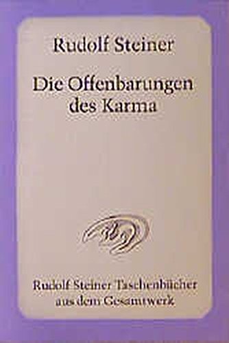 Die Offenbarungen des Karma: 11 Vorträge, Hamburg 1910 (Rudolf Steiner Taschenbücher aus dem Gesamtwerk)