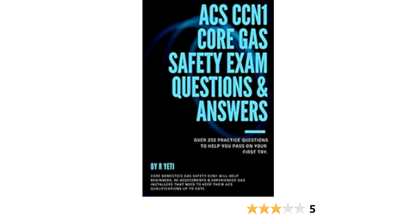 Acs Ccn1 Core Gas Safety Exam Questions Answers Amazon Co Uk Yeti Ralph 9798561885822 Books Acs Ccn1 Core Gas Safety Exam Questions Answers Amazon Co Uk Yeti Ralph 9798561885822 Books