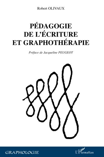 Download Pédagogie de l'écriture et graphothérapie Download Pédagogie de l'écriture et graphothérapie