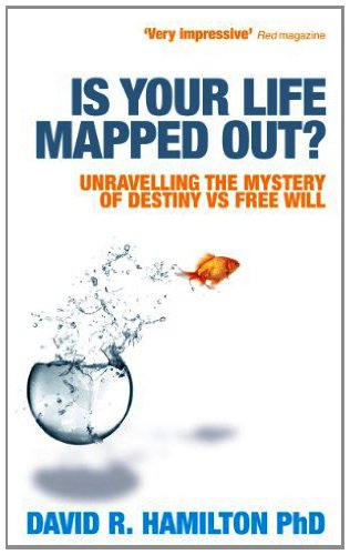 Book's Cover ofIs Your Life Mapped Out Unravelling the Mystery of Destiny vs Free Will