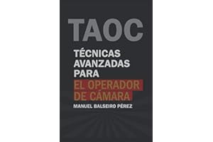 Técnicas avanzadas para el operador de cámara