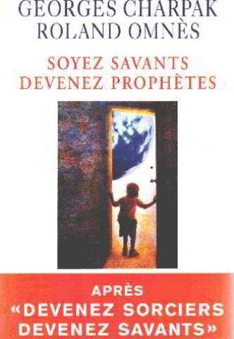couverture de : Soyez savants, devenez proph&egrave;tes