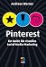 Pinterest: Ein Guide für visuelles Social-Media-Marketing (mitp/Die kleinen Schwarzen) by Andreas Werner