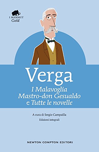 I Malavoglia-Mastro don Gesualdo e tutte le novelle. Ediz. integrali libro