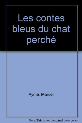 couverture de : Contes bleus du chat perch&eacute; (les)