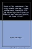 Image de Pakistan: The Barren Years: The Viewpoint Editorials and Columns of Mazhar Ali Khan 1975-1992