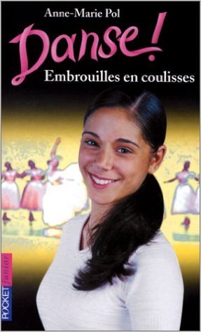 Download Danse, tome 3 : Embrouilles en coulisses de Anne-Marie Pol ( 22 juillet 2004 ) Download Danse, tome 3 : Embrouilles en coulisses de Anne-Marie Pol ( 22 juillet 2004 )