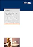 Image de Zwangsversteigerungsrecht für Banken: Ein praktischer Leitfaden anhand eines Mustergrundbuchs (BVR-