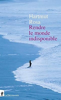 La Découverte Rendre le monde indisponible
