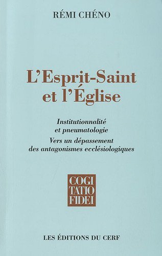 L'Esprit-Saint et l'Eglise L'Esprit-Saint et l'Eglise