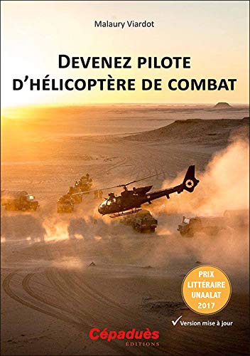 Télécharger Devenez pilote d hélicoptère de combat Livre eBook France