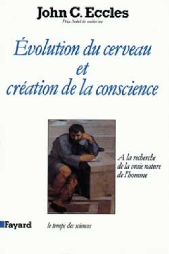 Download Évolution du cerveau et création de la conscience : À la recherche de la vraie nature de l'homme Download Évolution du cerveau et création de la conscience : À la recherche de la vraie nature de l'homme