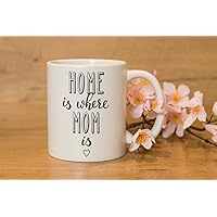 Tasse / Becher / Tasse mit Spruch / Home is where mom is / Tasse Muttertag / Kaffeetasse / Teetasse Kinder & Erwachsene - Kunststoff oder Keramik