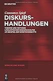 Image de Diskurshandlungen: Theorie und Methode linguistischer Diskursanalyse am Beispiel der Bioethikdebatte (Sprache und Wissen (SuW), Band 7)