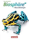 Biosphäre Sekundarstufe II - Themenbände: Neurobiologie: Schülerbuch by 