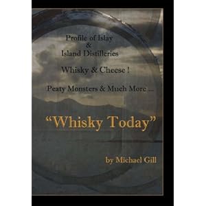 Whisky Today by Michael Gill (2006-07-06)