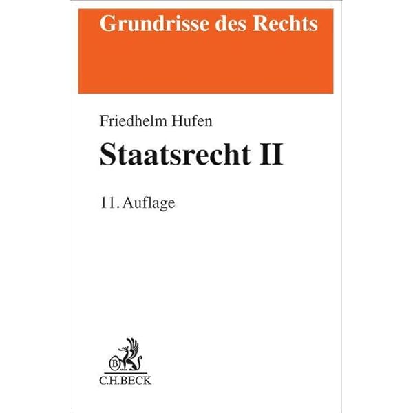 人文 Grundrechte Staatsrecht II 34. Auflage Staatsrecht II: Grundrechte (Grundrisse des Rechts) : Hufen